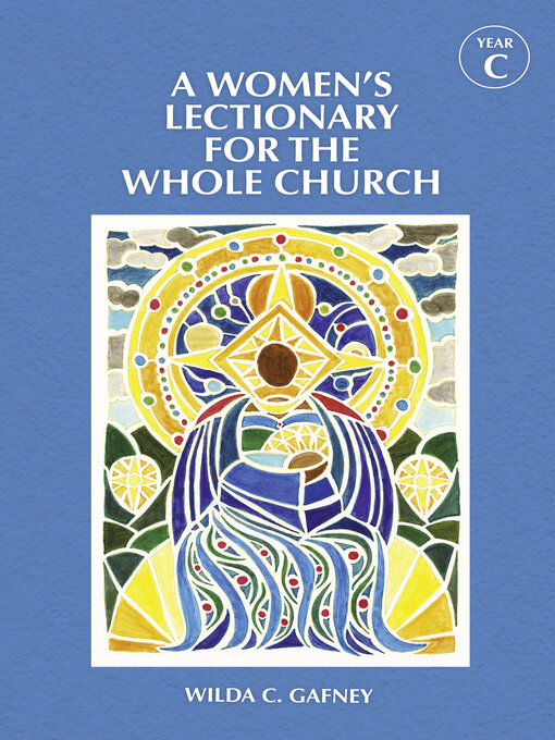 Title details for A Women's Lectionary for the Whole Church Year C by Wilda C. Gafney - Available